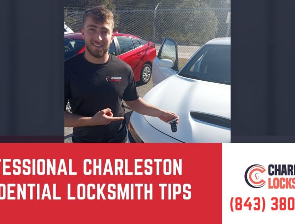 Professional Charleston Residential Locksmith Tips